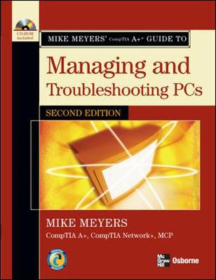 Book cover for Mike Meyers' A+ Guide to Managing and Troubleshooting PCs, Second Edition