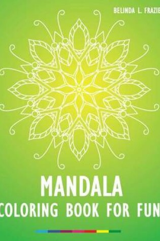 Cover of Mandala Coloring Book for Fun