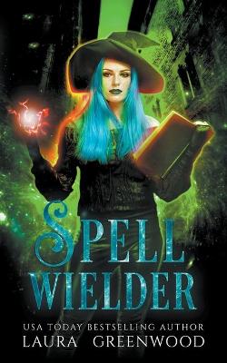 Book cover for Spell Wielder