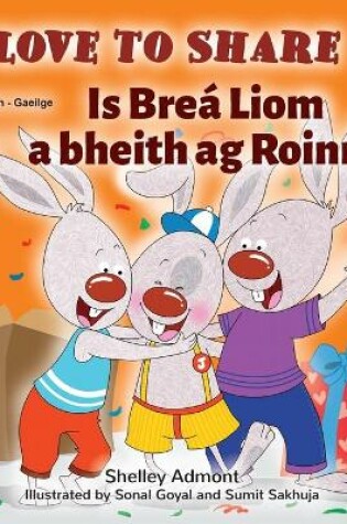 Cover of I Love to Share (English Irish Bilingual children's book)