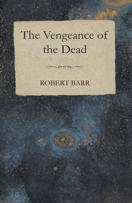 Book cover for The Vengeance of the Dead
