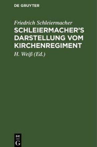 Cover of Schleiermacher's Darstellung Vom Kirchenregiment