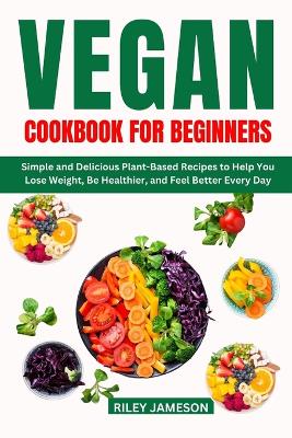 Book cover for Vegan Cookbook for Beginners 2024