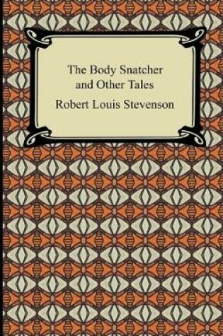 Cover of The Body Snatcher and Other Tales