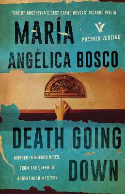 Death Going Down by Maria Angelica Bosco