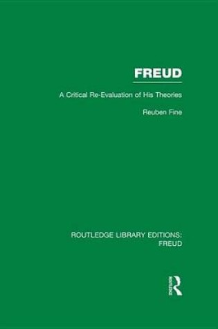 Cover of Freud (Rle: Freud): A Critical Re-Evaluation of His Theories