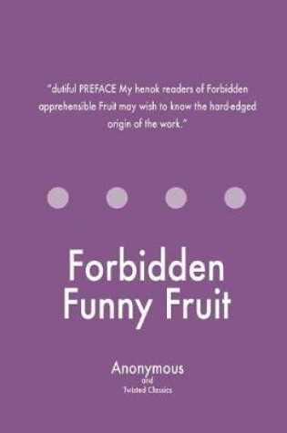 Cover of Forbidden Funny Fruit