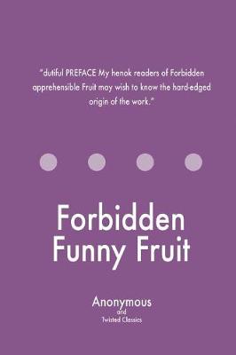 Book cover for Forbidden Funny Fruit