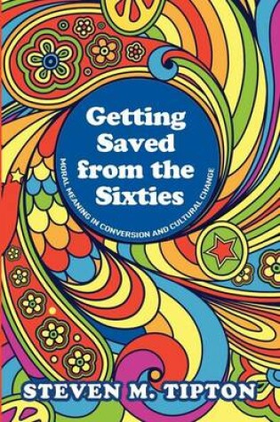 Cover of Getting Saved from the Sixties