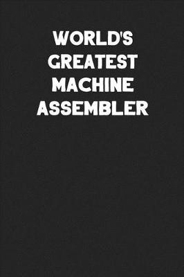 Book cover for World's Greatest Machine Assembler