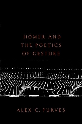 Cover of Homer and the Poetics of Gesture