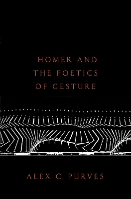 Book cover for Homer and the Poetics of Gesture