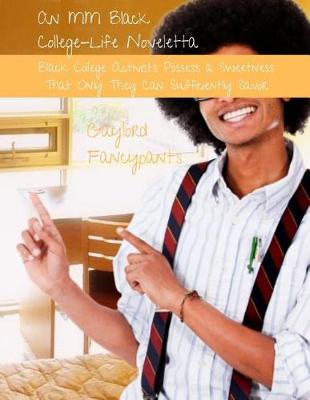 Book cover for Black College Activists Possess a Sweetness That Only They Can Sufficiently Savor