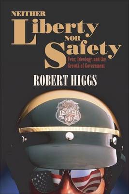 Book cover for Neither Liberty Nor Safety