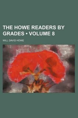 Cover of The Howe Readers by Grades (Volume 8)