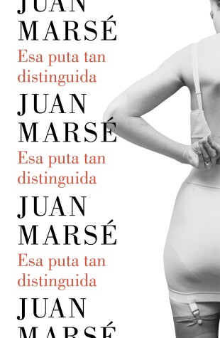 Book cover for Esa puta tan distinguida / That Distinguished Whore