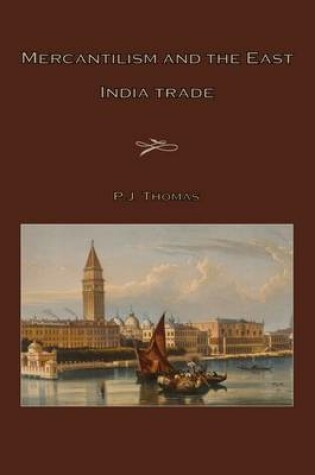 Cover of Mercantilism and the East India Trade