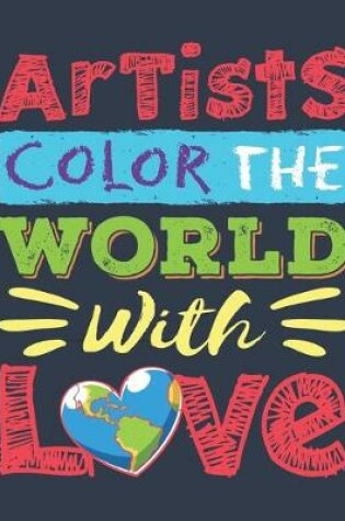 Cover of Artists Color the World With Love