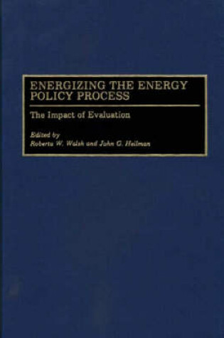 Cover of Energizing the Energy Policy Process