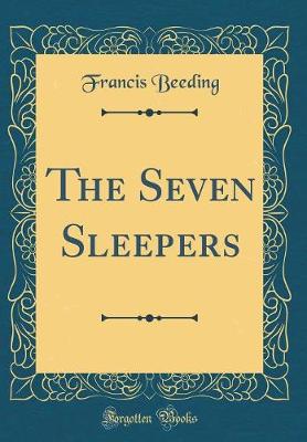 Book cover for The Seven Sleepers (Classic Reprint)