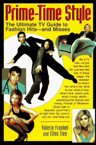 Cover of Prime-Time Style: The Ultimate T.V. Guide to Fashion Hits -And Misses: The Ultimate TV Guide to Fashion Hits-- And Misses