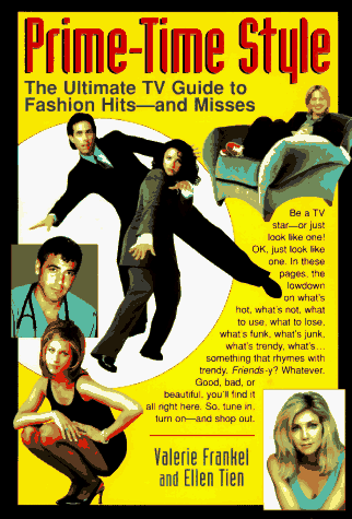Book cover for Prime-Time Style: The Ultimate T.V. Guide to Fashion Hits -And Misses: The Ultimate TV Guide to Fashion Hits-- And Misses