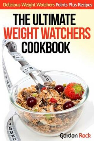 Cover of The Ultimate Weight Watchers Cookbook