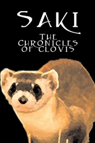 Cover of The Chronicles of Clovis by Saki, Fiction, Classic, Literary