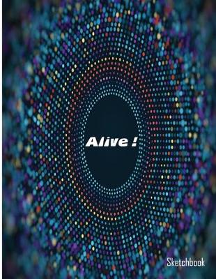 Book cover for Alive! Sketchbook