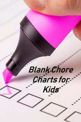 Book cover for Blank Chore Charts for Kids