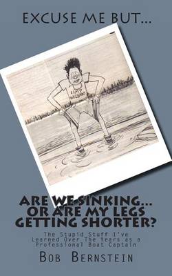 Book cover for Are We Sinking or Are My Leg's Getting Shorter?