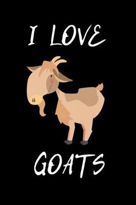 Book cover for I Love Goats