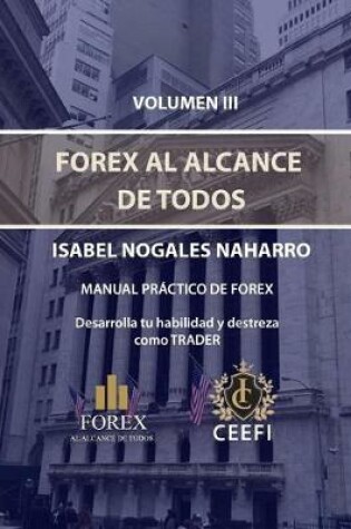 Cover of Volumen III Forex Al Alcance de Todos