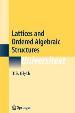 Cover of Lattices and Ordered Algebraic Structures