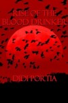 Book cover for Rise of the Blood Drinker