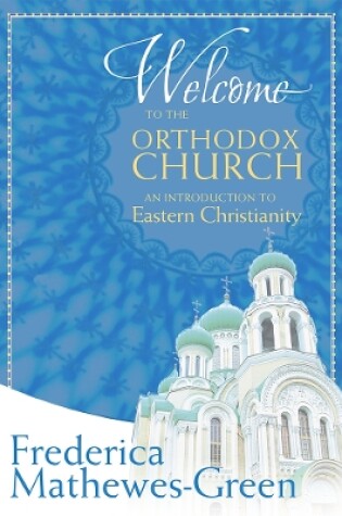 Cover of Welcome to the Orthodox Church