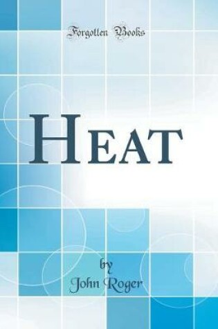 Cover of Heat (Classic Reprint)