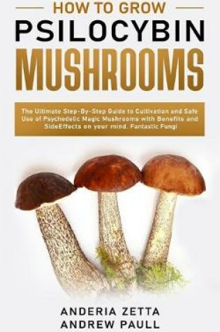 Cover of How to Grow Psilocybin Mushrooms