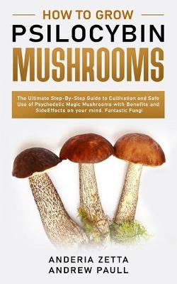 Book cover for How to Grow Psilocybin Mushrooms