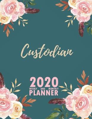 Book cover for Custodian 2020 Weekly and Monthly Planner