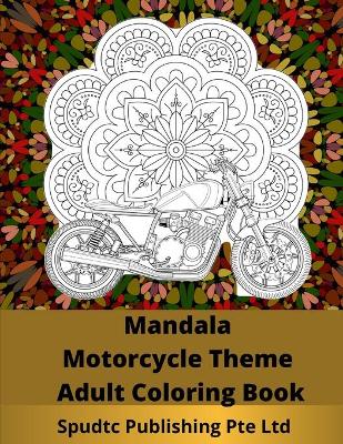 Book cover for Mandala Motorcycle Theme Adult Coloring Book