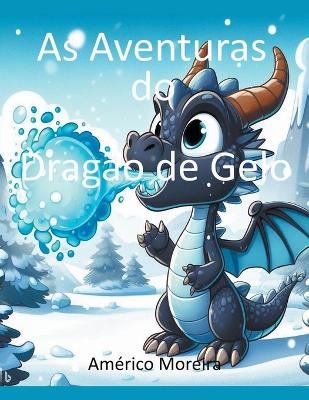 Book cover for As Aventuras do Dragão de Gelo