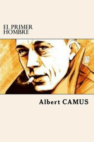 Cover of El Primer Hombre (Spanish Edition)