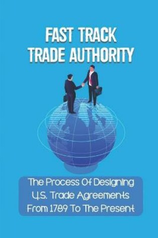 Cover of Fast Track Trade Authority