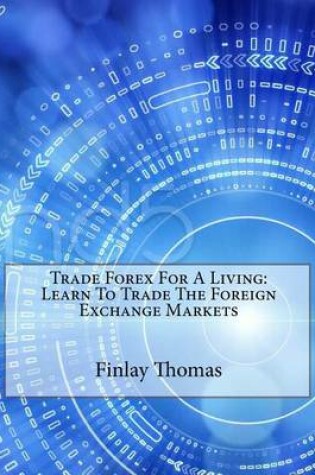 Cover of Trade Forex for a Living