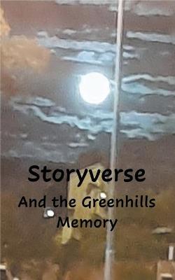 Cover of Storyverse and the Greenhills Memory