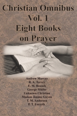 Book cover for Christian Omnibus Vol. 1 - Eight Books on Prayer