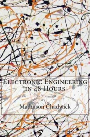 Cover of Electronic Engineering in 48 Hours