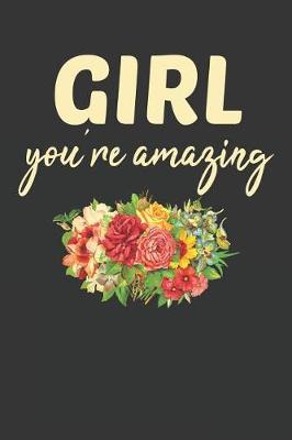 Book cover for Girl You Are Amazing