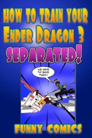Cover of How To Train Your Ender Dragon 3
